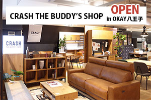 CRASH BUDDYS SHOP in OKAY八王子 OPEN！